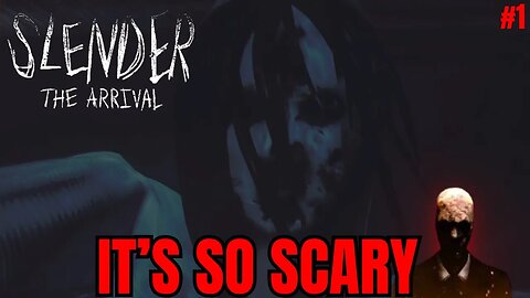 So scary it had me gasping for air! | Episode 1 | Slender: The Arrival