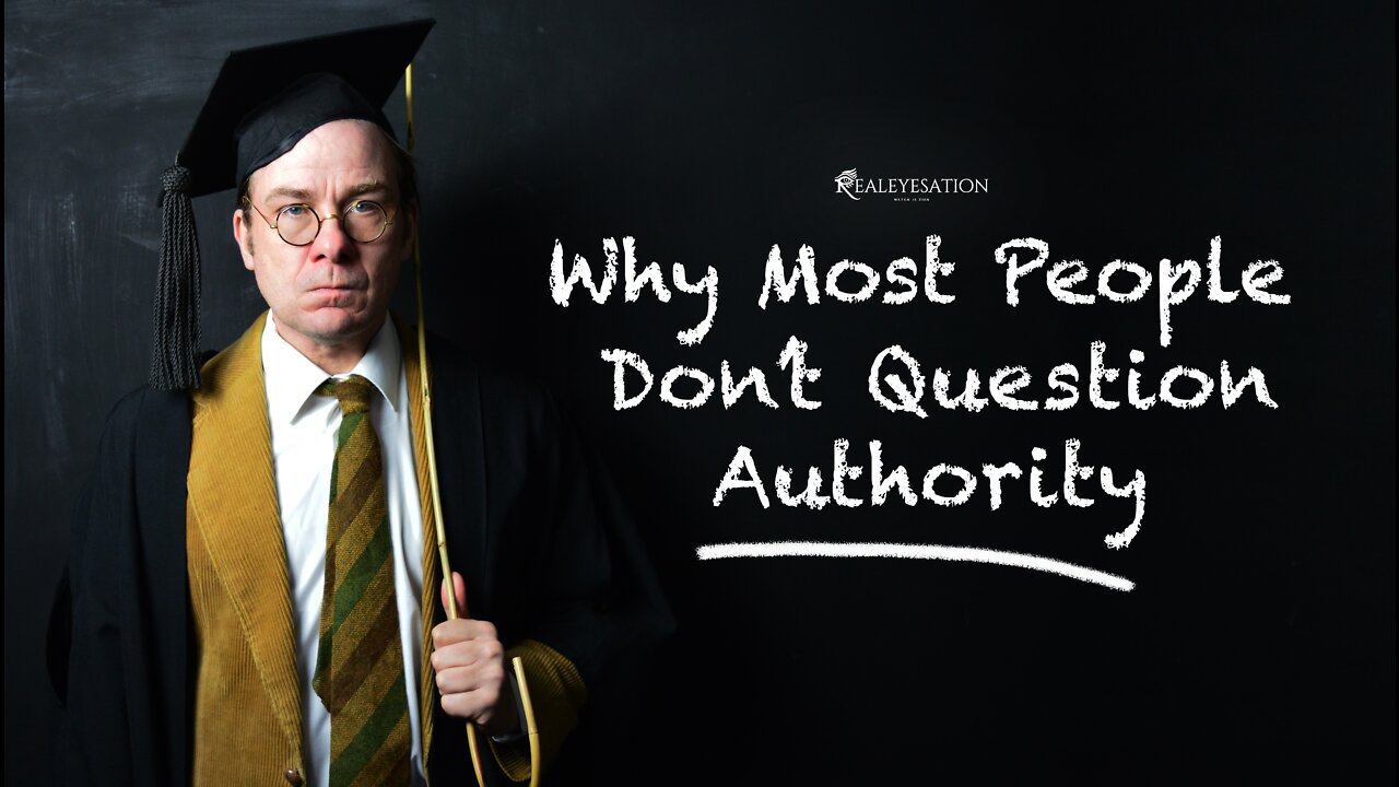 Why Most People Don't Question Authority