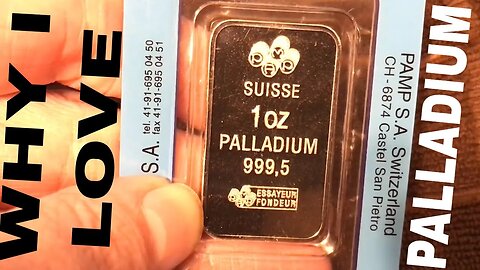 Why I Love Palladium