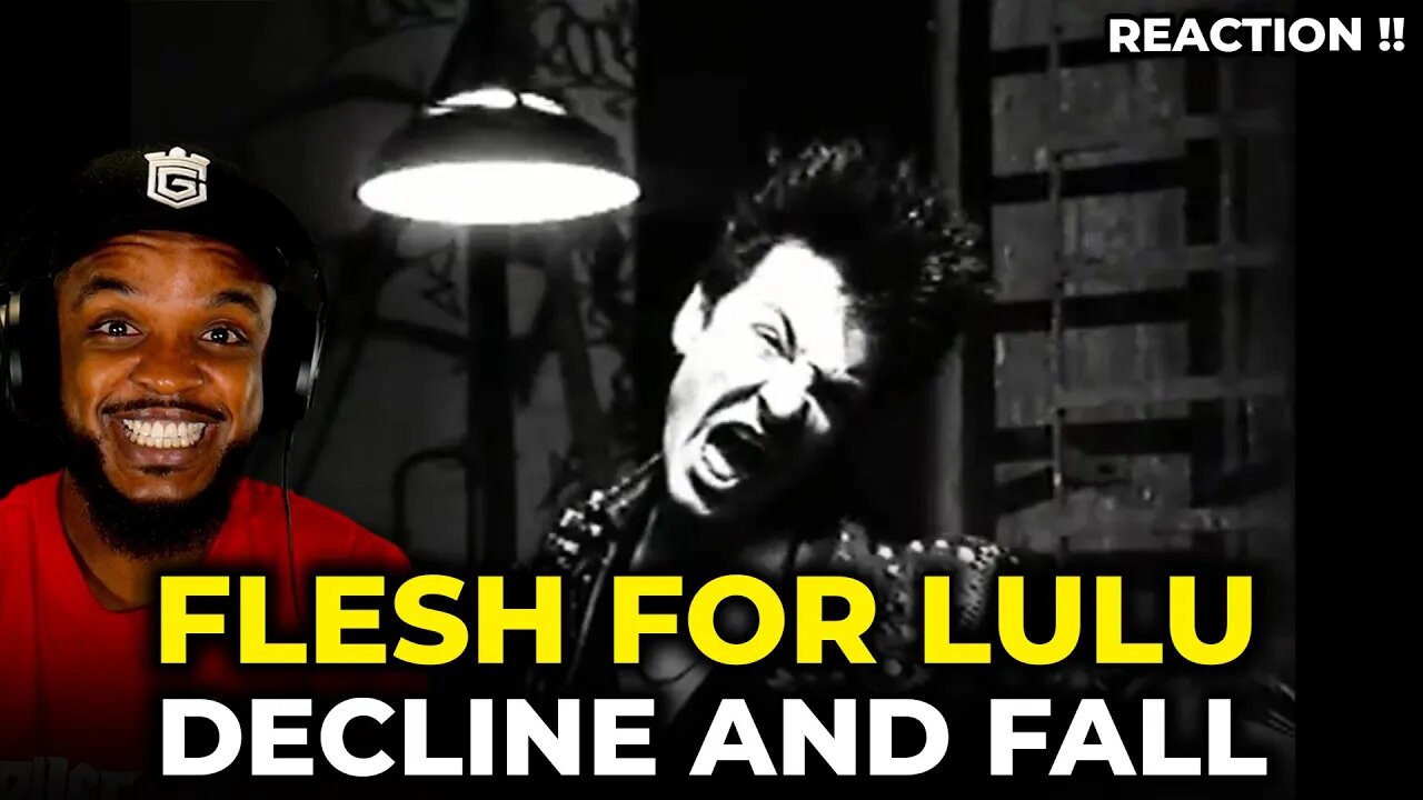 🎵 Flesh For Lulu - Decline and Fall REACTION