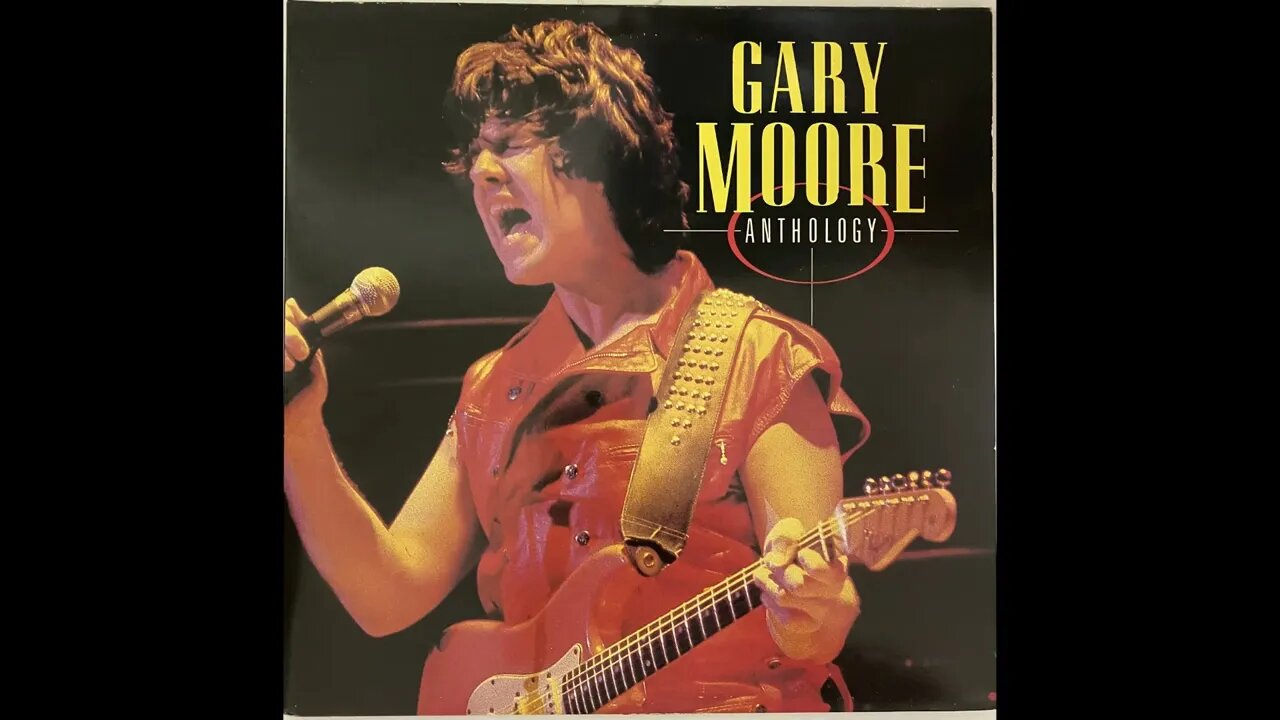 Gary Moore - Anthology (Double-LP Compilation) Full Album Vinyl Rip (1986)