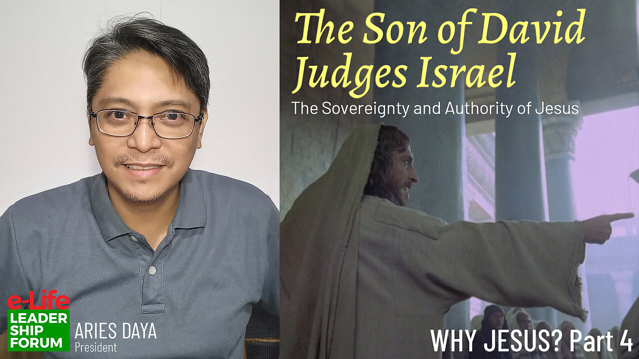 Why Jesus? (P4) - The Son of David Judges Israel