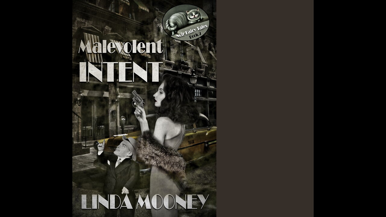 Malevolent Intent Noir Fairy Tales, Bk. 2, a Paranormal, Fantasy Romance