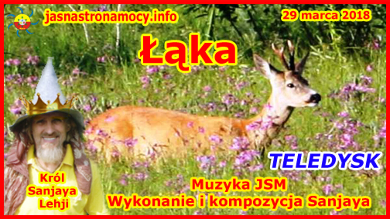 Łąka – Muzyka JSM – TELEDYSK – Kompozycja i wykonanie Sanjaya