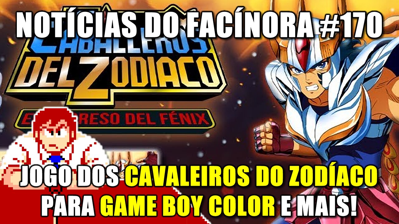 Jogo dos CAVALEIROS DO ZODÍACO para Game Boy Color, remakes e mais - Notícias do Facínora 170