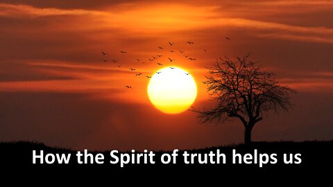 Sermon Only | How the Spirit of truth helps us | 20220601