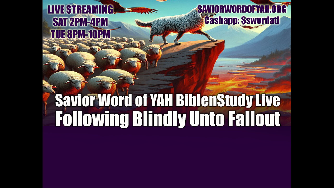 Following Blindly Unto Fallout - Savior Word of YAH Bible Study Live