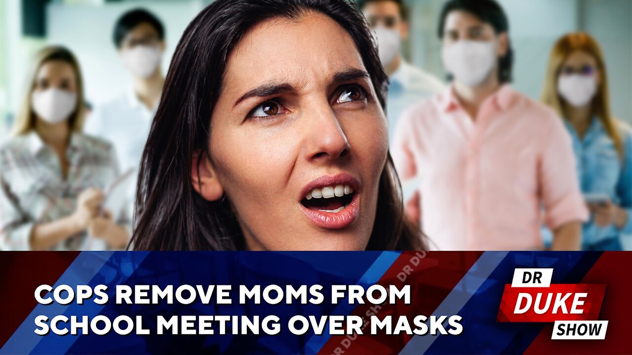 Cops Remove Moms From School Board Meeting Over Masks