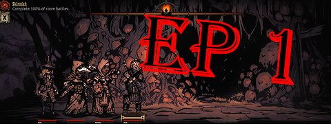 darkest dungeon ep 1 a new run