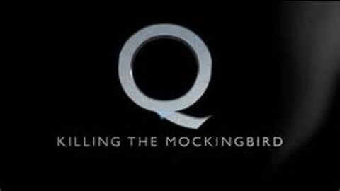 Q - Killing The Mockingbird