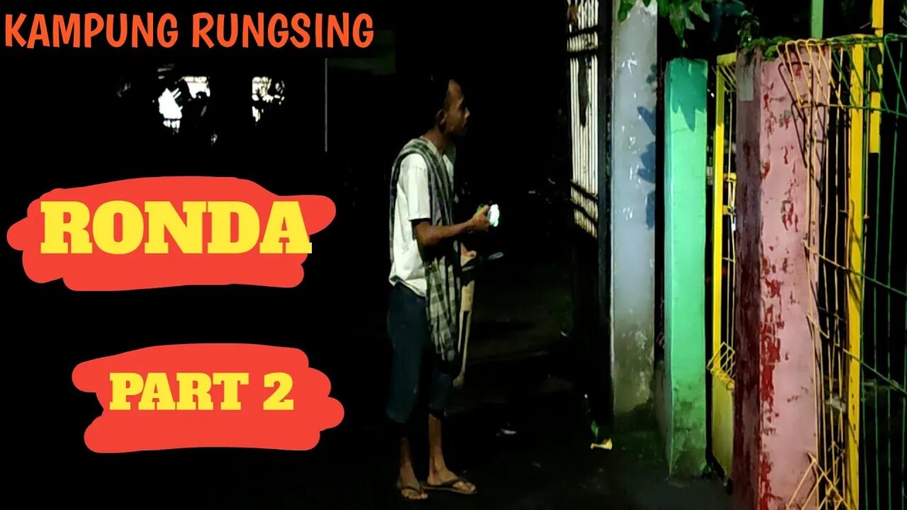 Di Suruh Ronda Malah Tidur - Film Pendek Kampung Rungsing