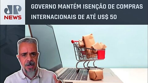 Especialista analisa regra para compras internacionais: “Ajuda, mas não resolve o problema”