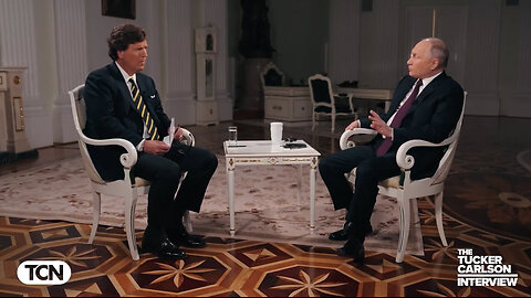 The Tucker Carlson Interview: Vladimir Putin