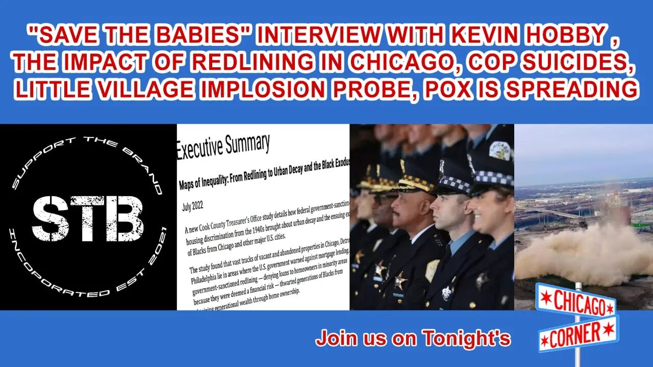 Save The Babies Interview, Impact Of Redlining, Cop Suicides, Implosion Probe, Pox Is Spreading