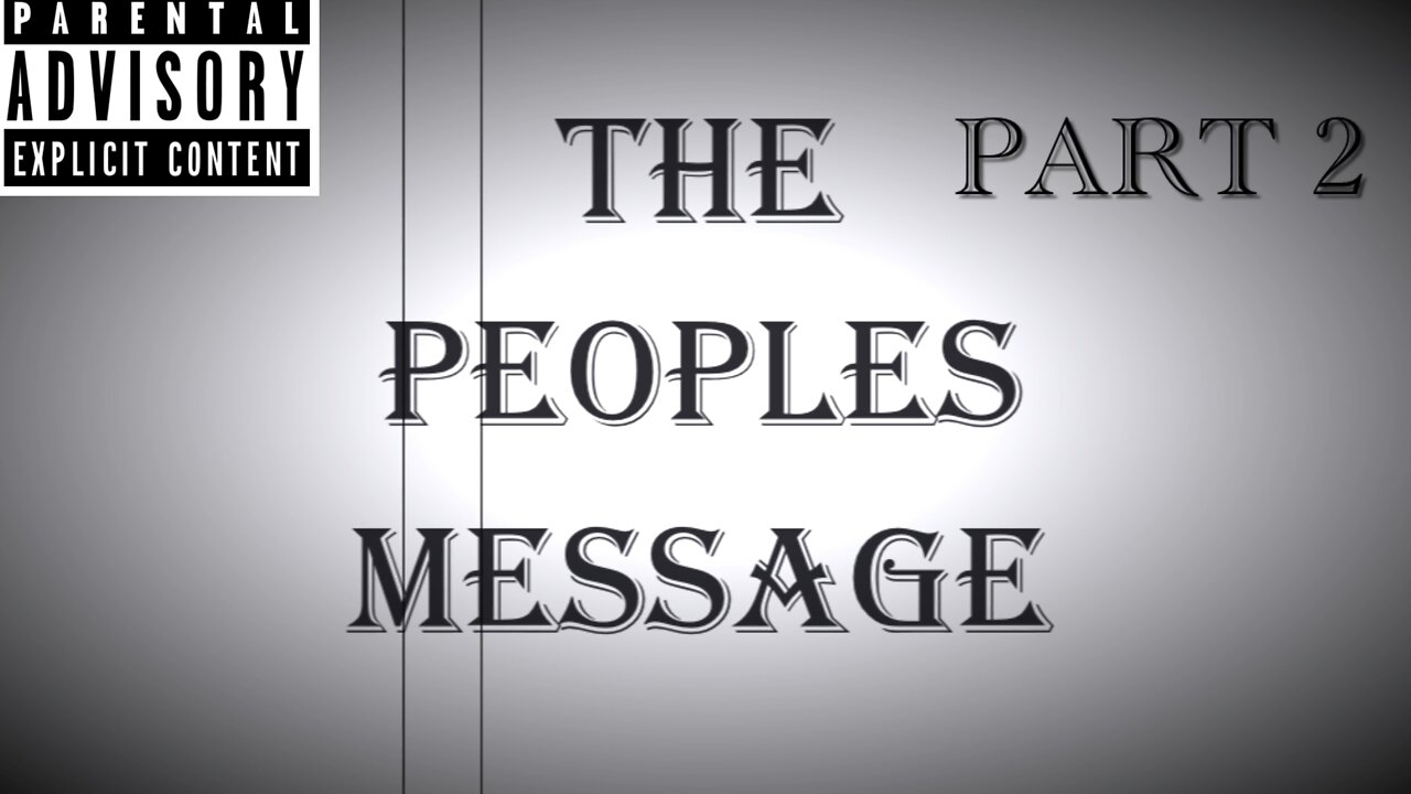 The Peoples Message Part 2