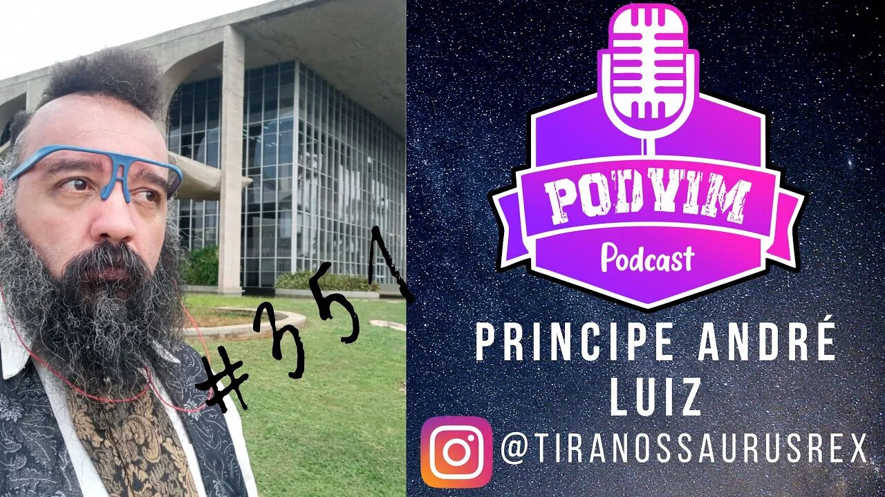 PRINCIPE ANDRÉ LUIZ [ + BMD TRAPPER BOMDIA ] - PODVIM #351