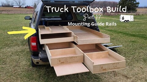 DIY Truck Toolbox Storage! (Part 17) - Mounting Guide Rails!