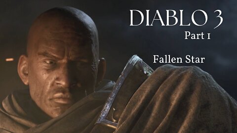 Diablo 3 Reaper of Souls Part 1 - Fallen Star