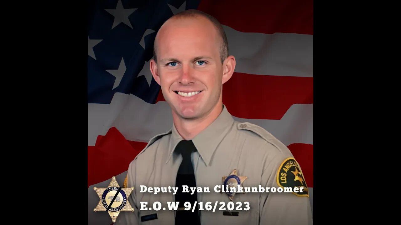 Los Angeles County Sheriff's Deputy Ryan Clinkunbroomer Memorial