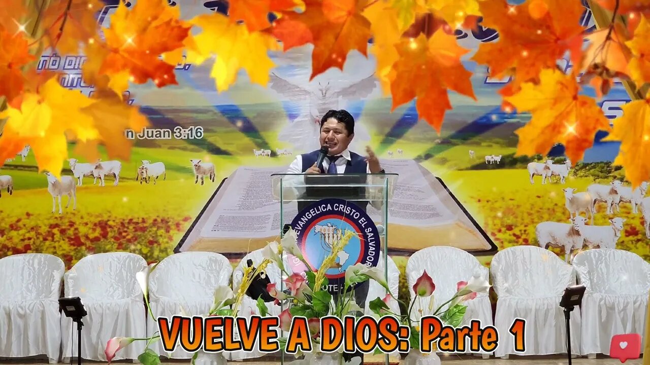 VUELVE A DIOS: Parte 1 - EVANGELISTA EDGAR CRUZ