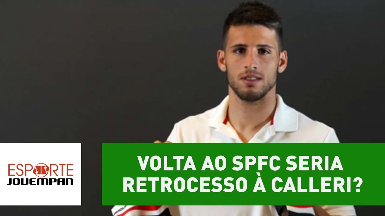 Volta ao São Paulo seria retrocesso à carreira de Calleri?