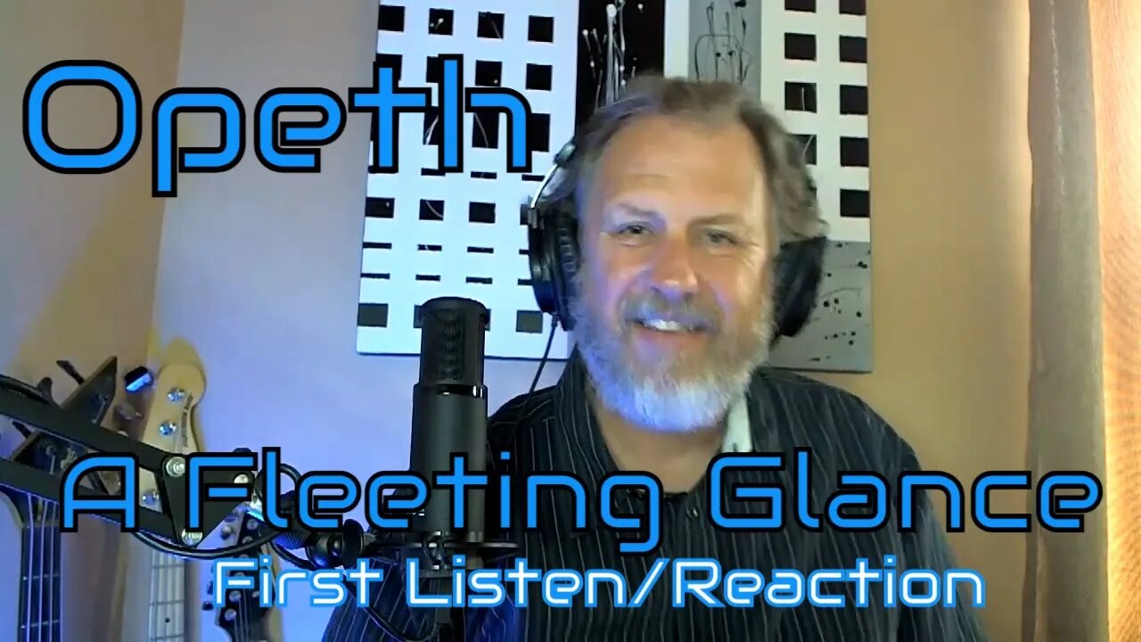 Opeth - A Fleeting Glance - First Listen/Reaction