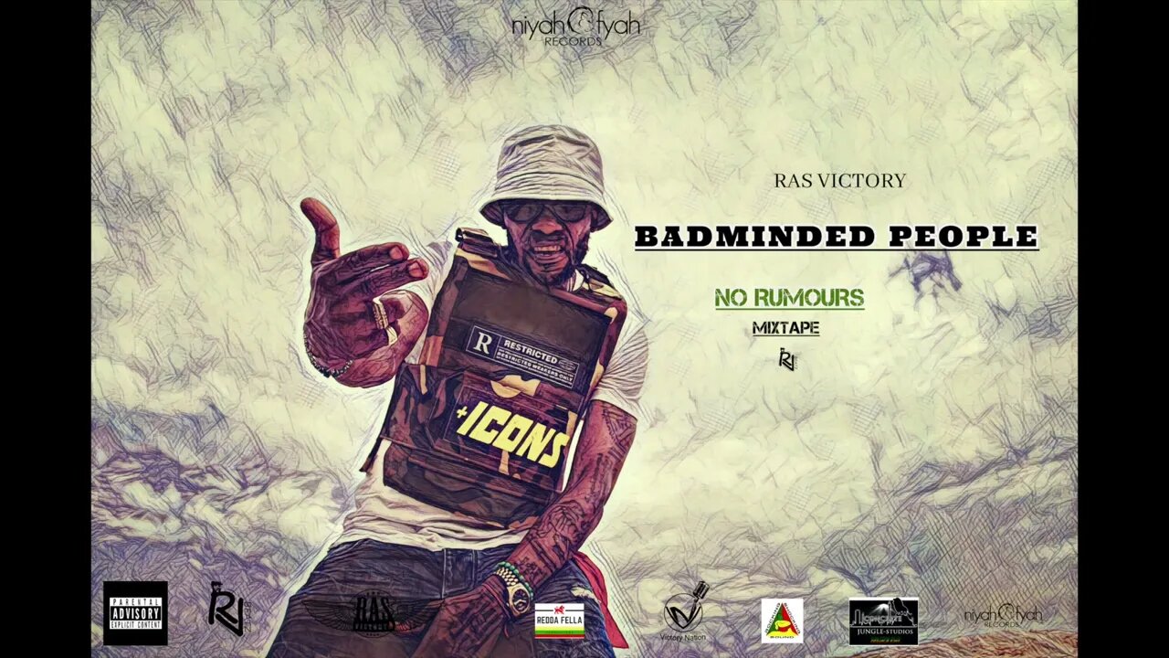 Ras Victory - BadMinded People ( Official Audio) NO RUMOURS MIXTAPE