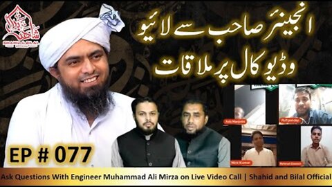 077-Episode : Ask Questions With Engineer Muhammad Ali Mirza on Live Video Call