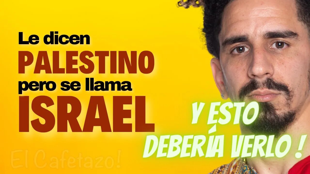 Le dicen palestino pero se llama Israel. Y ESTO DEBERÍA VERLO!