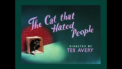 The Cat That Hated People (1948)