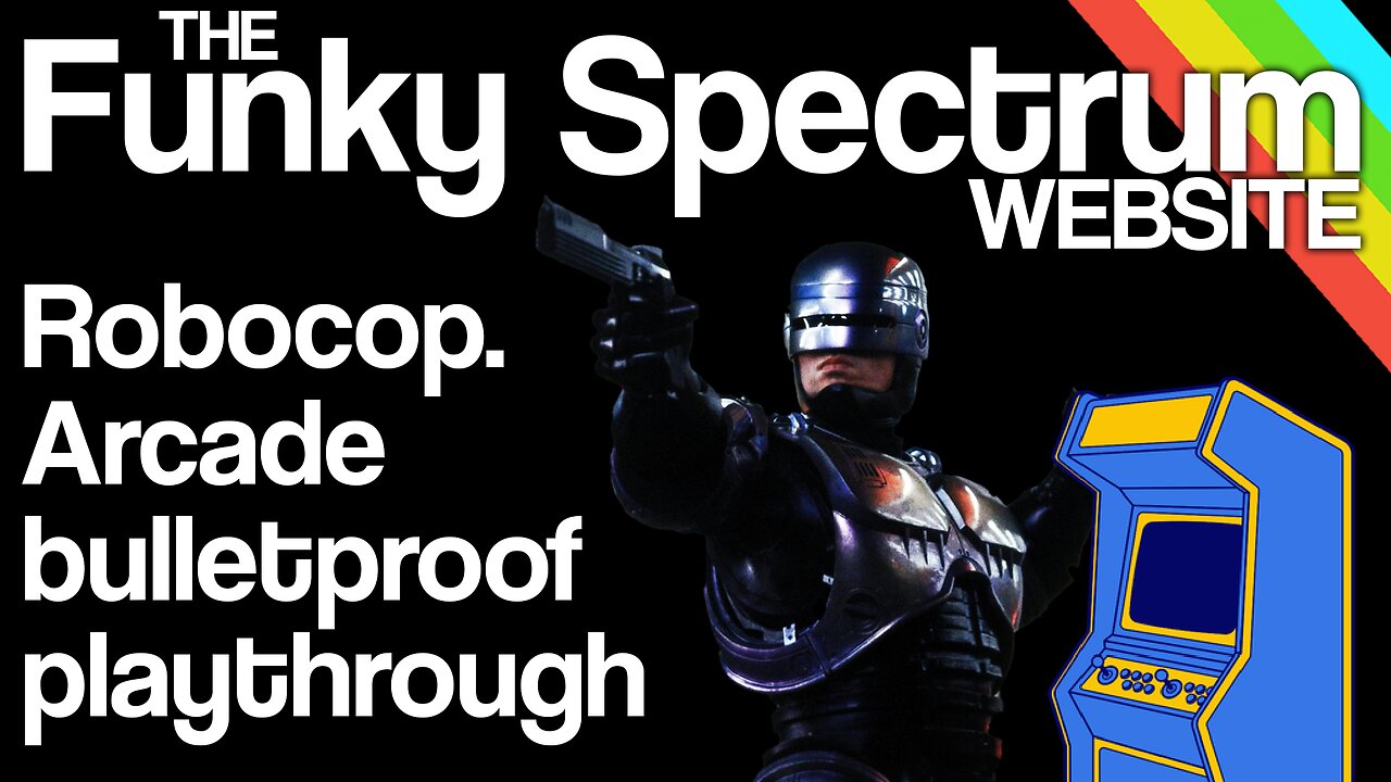 FUNKYSPECTRUM - Robocop arcade playthrough