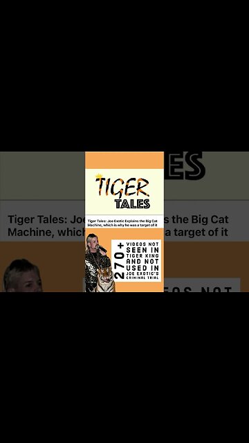 Tiger Tales - new videos just released that prove Joe Exotic the Tiger King is INNOCENT
