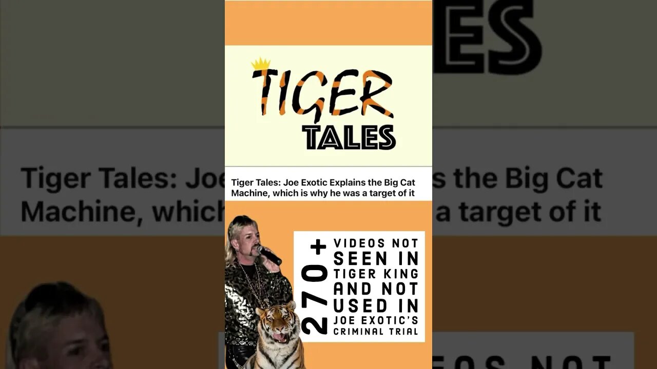 Tiger Tales - new videos just released that prove Joe Exotic the Tiger King is INNOCENT