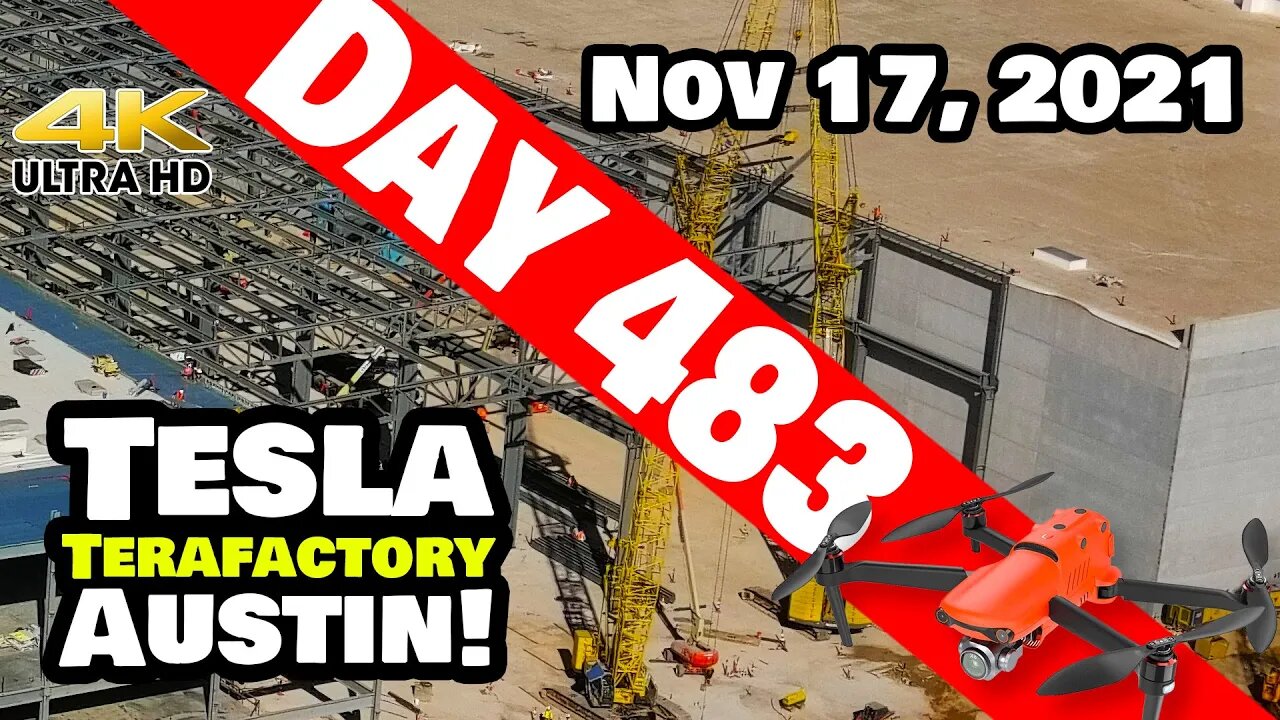 Tesla Gigafactory Austin 4K Day 483 - 11/17/21 - STEEL IS 1 SECTION FROM COMPLETION AT GIGA TEXAS!