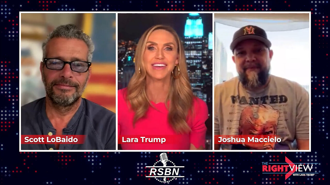 The Right View with Lara Trump, Joshua Maccielo, Scott LoBaido - 6/13/2024