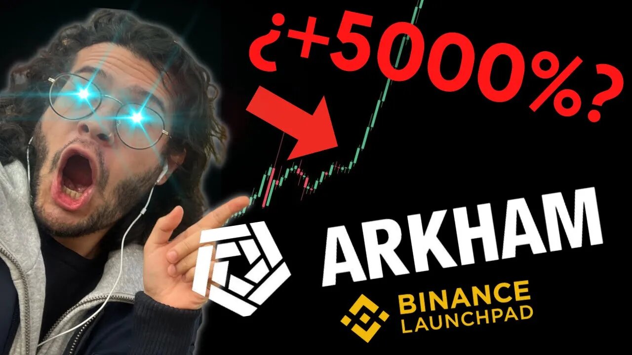 💥 NUEVO LAUNCHPAD de BINANCE 💥 Arkham (ARKM) ¿GRAN OPORTUNIDAD? ANÁLISIS & TUTORIAL