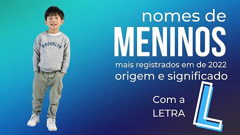 Nomes masculinos com a letra l origem e significado