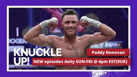 Paddy Donovan | Knuckle Up with Mike and Cedric | Talkin Fight