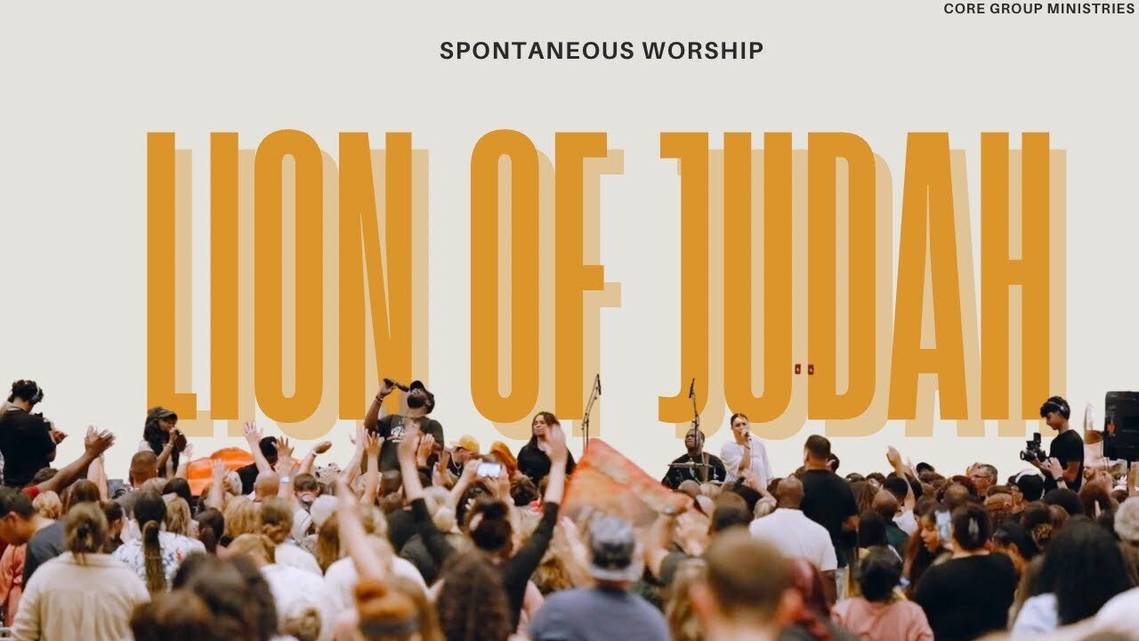 LION OF JUDAH | Spontaneous Worship | The Core group #worship #elevationworship #lion