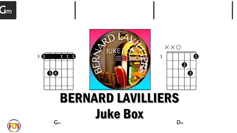 BERNARD LAVILLIERS Juke Box - FCN Guitar Chords & Lyrics HD