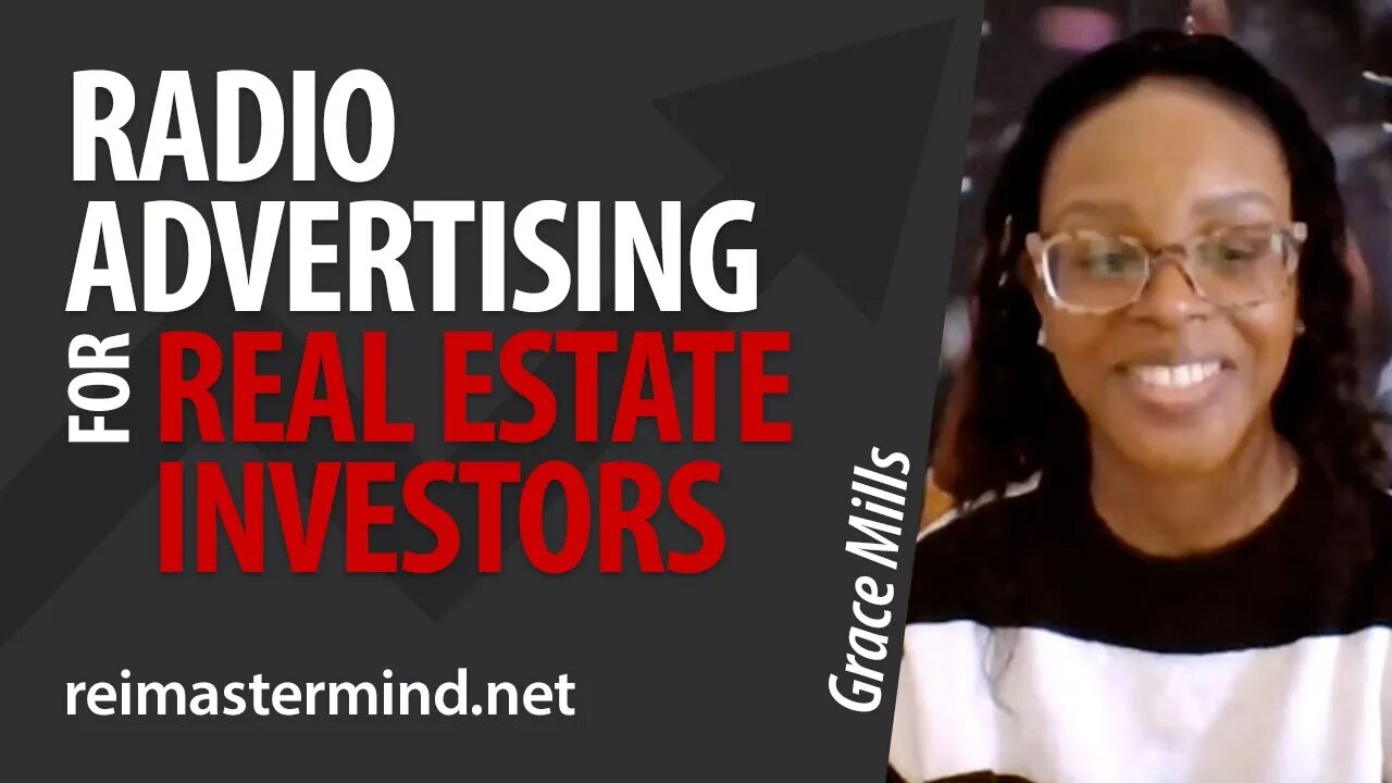 Radio Advertising for Real Estate Investors with Grace Mills