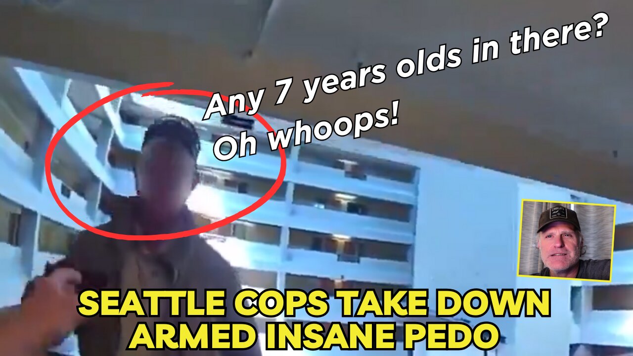 Seattle Cops take down armed insane pedo