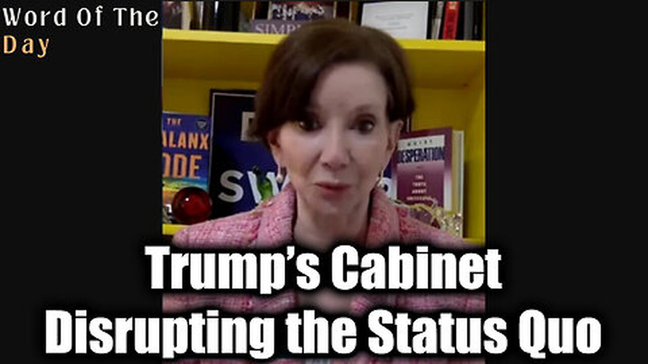 Dr. Jan Halper-Hayes Update Nov 21 - 'Trump’s Cabinet' - Disrupting the Status Quo