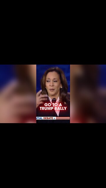 Kamala Harris Wants You To Visit a Trump Rally - 9/10/24