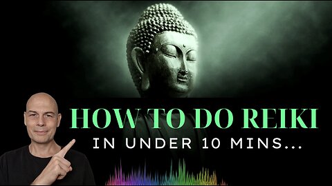 How To Do Reiki In Under 10 Mins...