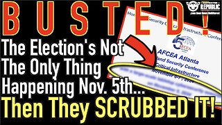 BUSTED! The Election Isn’t The Only Thing Happening Nov. 5th...Then Homeland Security Scrubbed it!