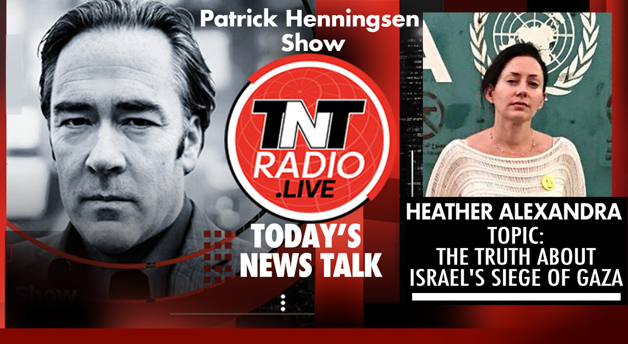 INTERVIEW: Heather Alexandra - ‘The Truth About Israel’s Siege of Gaza’