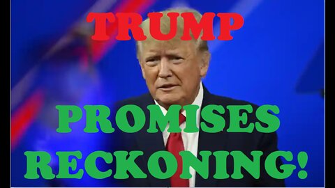 Trump Promises a “RECKONING” FAUCI IS A FRAUD...