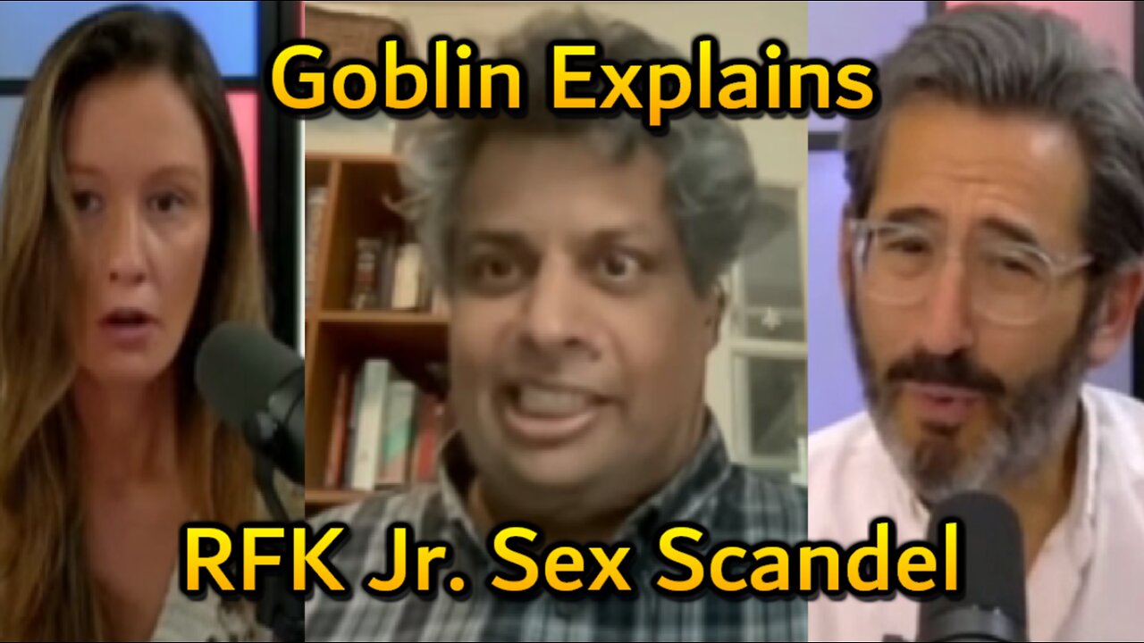 Hard Videos: 01OCT2024 “Goblin Explains RFK Jr. Sex Scandal”