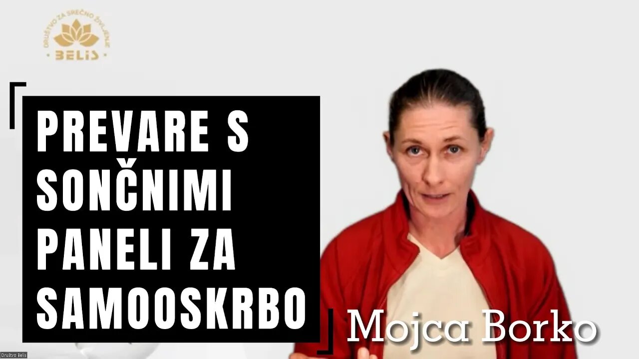 Sončni paneli, domača elektrarna, poslovne goljufije in na kaj moramo biti pozorni - Mojca Borko